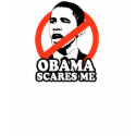 ANTI-OBAMA / OBAMA SCARES ME t-shirts