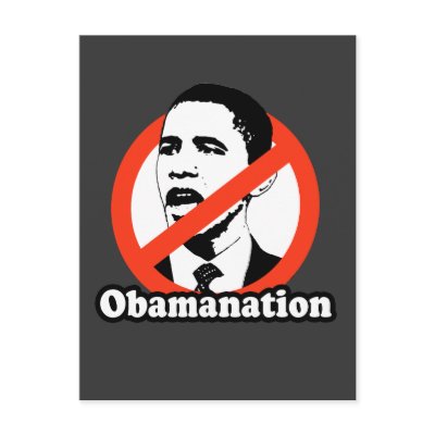 ANTI-OBAMA / OBAMANATION T-SHIRT POSTCARD by antiobama