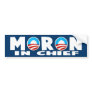 Anti Obama Obama's a moron Bumper Sticker