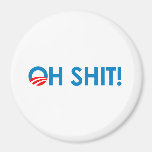 ANTI-OBAMA - OH SHIT-.png Refrigerator Magnets