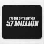 Anti-Obama - One of the 57 million T-shirt Mouse Mat