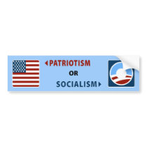 Anti-Obama Patriotism or Socialism Bumper Sticker bumper stickers by AmericanElephant Anti-Obama Patriotism or Socialism Bumper Sticker bumper stickers