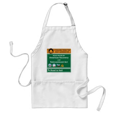 Anti-Obama: Road To Hell Paved With Stimulus Apron by AmericanElephant