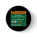 Anti-Obama: Road To Hell Paved With Stimulus Pinback Button