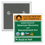 Anti-Obama: Road To Hell Paved With Stimulus Button