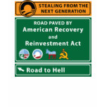 Anti-Obama: Road To Hell Paved With Stimulus t-shirts