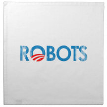 ANTI-OBAMA - ROBOTS- Faded.png Napkin