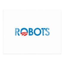 ANTI-OBAMA - ROBOTS- Faded.png Post Cards