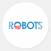 ANTI-OBAMA - ROBOTS- Faded.png Round Stickers