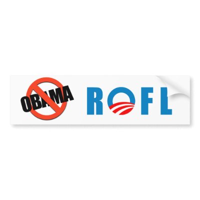 Anti-Obama - ROFL Bumper Sticker by antiobama