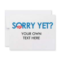 Anti-Obama - Sorry Yet invitations by antiobama Anti-Obama - Sorry Yet invitations