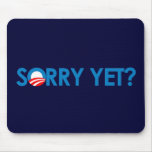 Anti-Obama - Sorry Yet