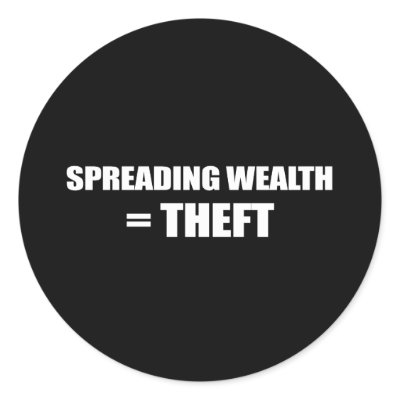 thief Obama spread the wealth 