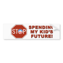 Anti-Obama “Stop Spending Kid's Future” bumper stickers