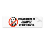 Anti-Obama T-shirt - Change my kids diaper Bumper Stickers