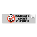 Anti-Obama T-shirt - Change my kids diaper Bumper Sticker