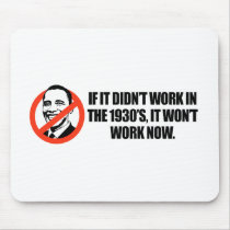 Anti-Obama T-shirt - If it didnt work mousepads by antiobama Anti-Obama T-shirt - If it didnt work mousepads