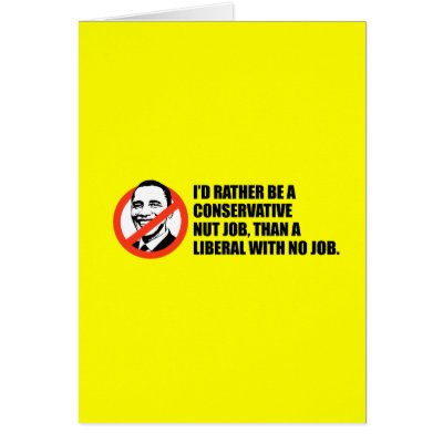 Anti-Obama T-shirt - Nut job or No job Greeting Cards by antiobama