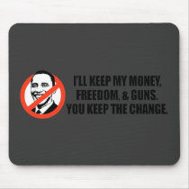 Anti-Obama T-shirt - You keep the change mousepads by antiobama Anti-Obama T-shirt - You keep the change mousepads