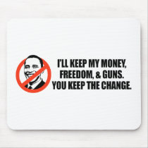 Anti-Obama T-shirt - You keep the change mousepads by antiobama Anti-Obama T-shirt - You keep the change mousepads