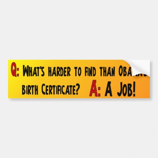 Anti Obama - Tea Party - Unemployment Bumper Sticker
