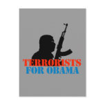 ANTI-OBAMA / TERRORISTS FOR OBAMA POST CARD