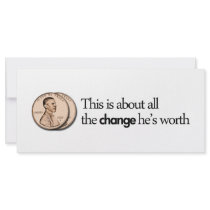 ANTI OBAMA "THIS IS ALL THE CHANGE HE IS WORTH" rack cards by unclejustudios ANTI OBAMA "THIS IS ALL THE CHANGE HE IS WORTH" rack cards