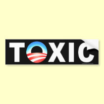 anti Obama "Toxic" bumper sticker bumper stickers
