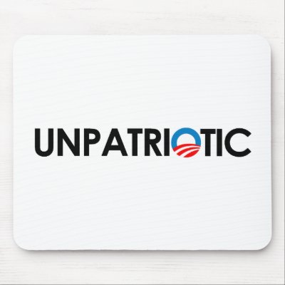 Anti-Obama - Unpatriotic black Mouse Pads by obamanation