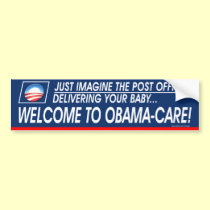 Anti Obama "Welcome To Obama-Care" bumper sticker bumper stickers