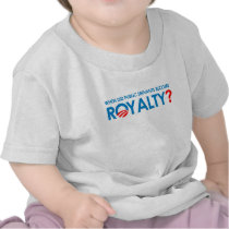 Anti-Obama - WHEN DID PUBLIC SERVANTS BECOME ROYAL Tees