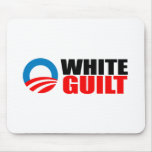 Anti-Obama - WHITE GUILT Mouse Mat