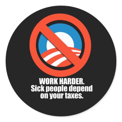 Barack Obama, Sick People depend on Taxes