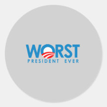 Anti-Obama - Worst President Ever Sticker