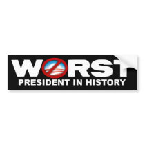 Anti Obama - Worst President in History Bumper Sticker