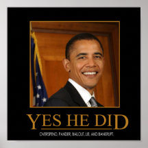 Obama Motivational Posters on Anti Obama Yes He Did Demotivational Poster