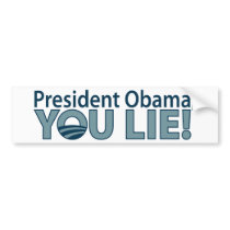 Anti-Obama You Lie! bumper stickers