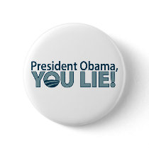 Anti-Obama You Lie! Pinback Buttons