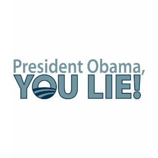Anti-Obama You Lie! shirt