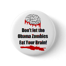 Anti Obama zombie political buttons