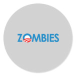 Anti-Obama - Zombies Round Stickers