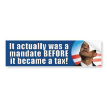 Anti Obamacare - Mandate - Tax Bumper Stickers