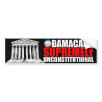 Anti ObamaCare - Supremely Unconstitutional Bumper Sticker
