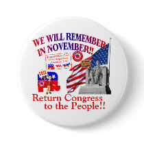 Anti ObamaCare – We WILL Remember In November Pinback Button