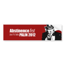 ANTI-PALIN - Abstinence first but if it fails - Pa bumper stickers