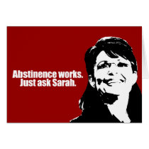 ANTI-PALIN - Abstinence works - ask Sarah cards