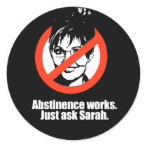ANTI-PALIN - Abstinence works - ask Sarah Stickers