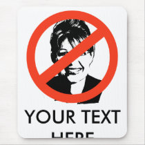 ANTI-PALIN: ANTI-Sarah Palin Mouse Pad