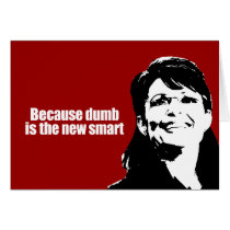 ANTI-PALIN - Because dumb is the new smart Card