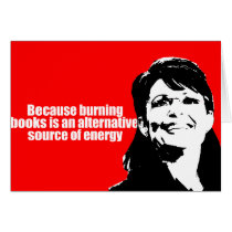 ANTI-PALIN - Burning books is a source of energy Card